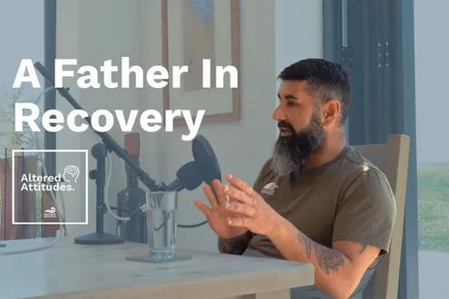 Thumbnail of the Altered Attitudes Podcast sponsored by Rehabs UK showing a father in recovery from addiction and his story